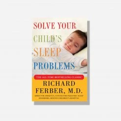 Simon & Schuster Home Solve Your Child's Sleep Problems By Richard Ferber